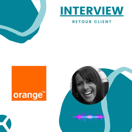 retour client orange - keemia bordeaux agence de marketing en région aquitaine