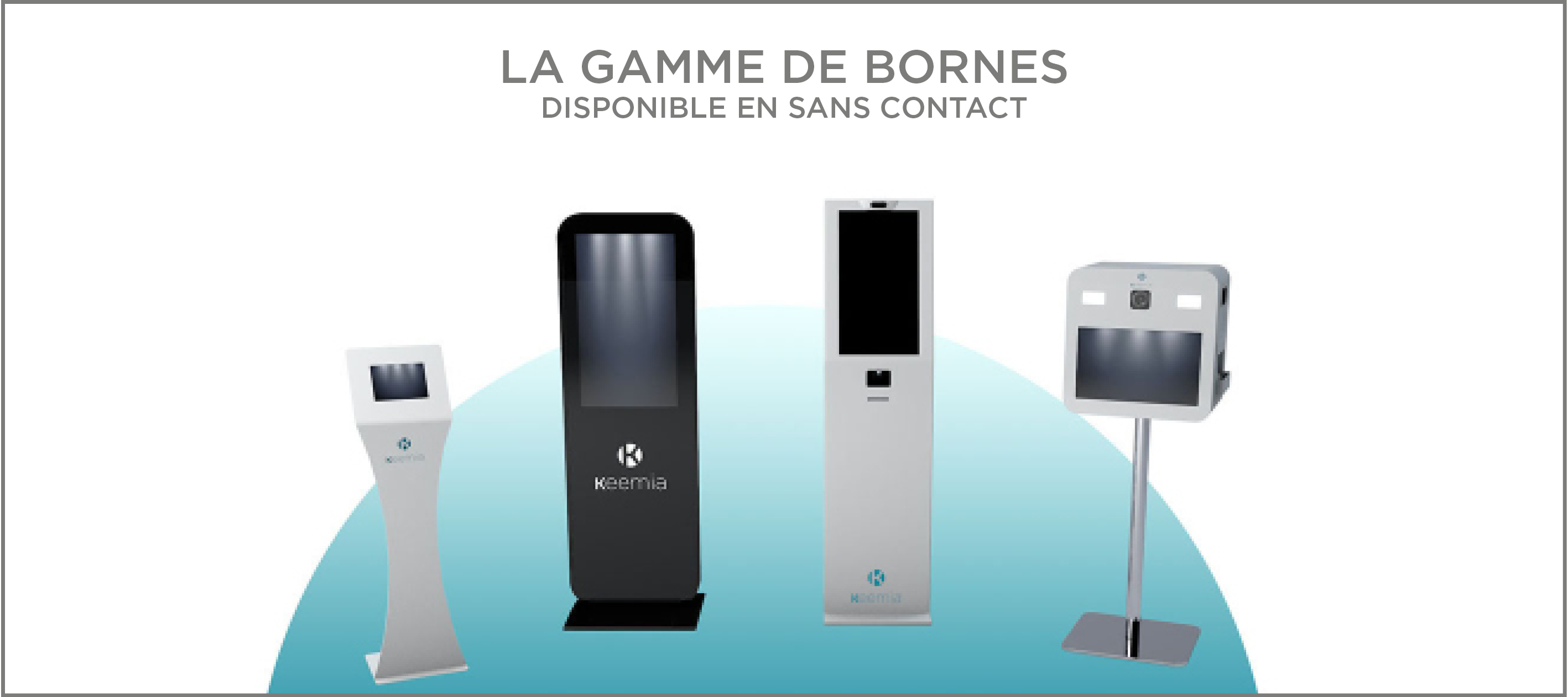 Actualité borne sans contact innovation - Keemia digital - Agence activations digitales factory